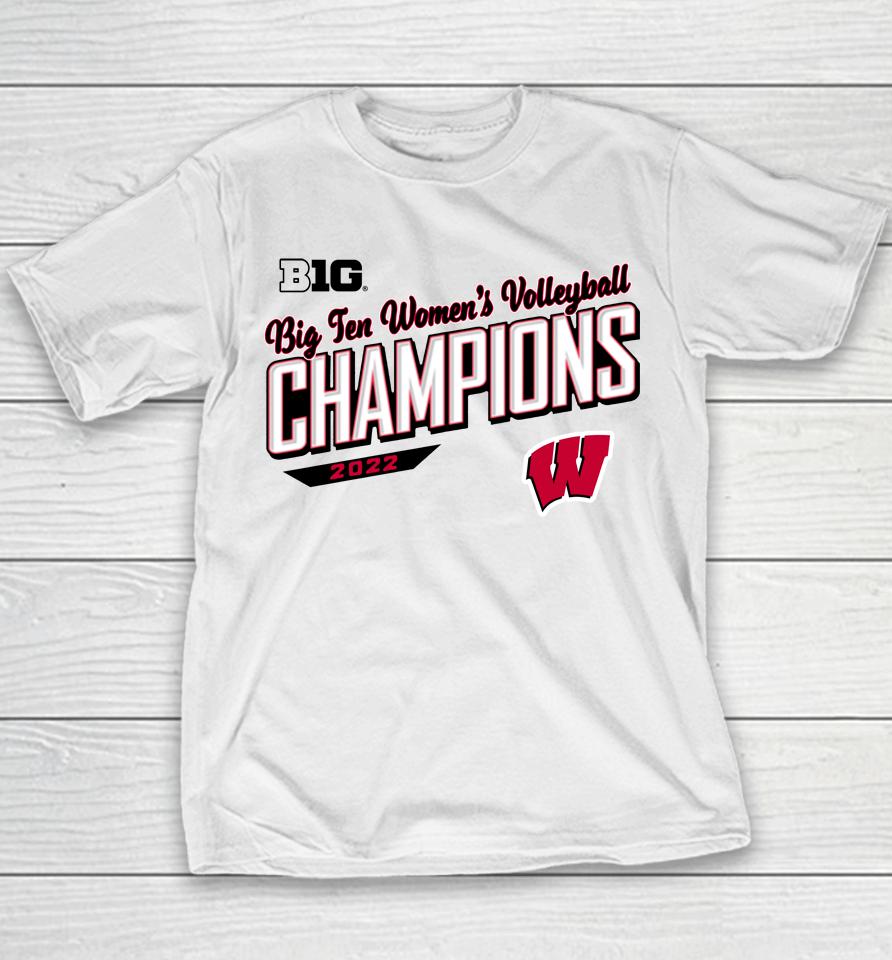 Wisconsin Badgers Big 10 Women's Volleyball Champions 2022 Youth T-Shirt