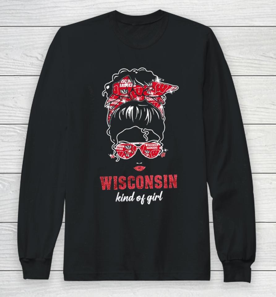 Wisconsin Badgers Kind Of Fan Girl 2024 Long Sleeve T-Shirt