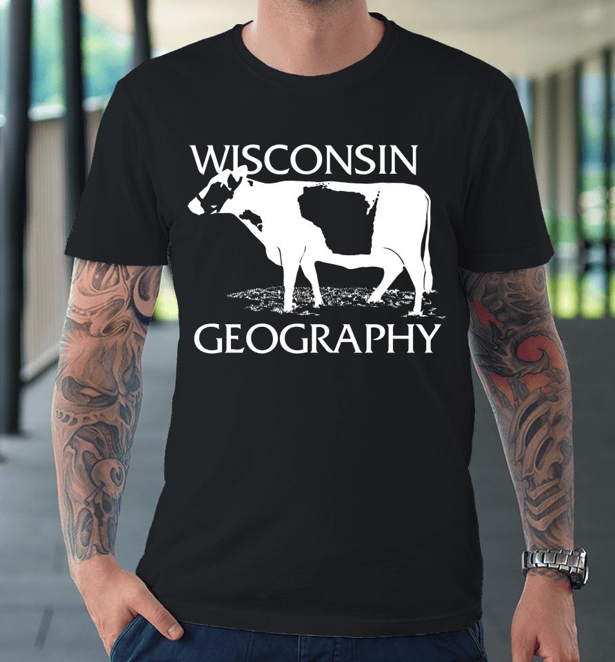 Wisconsin Geography Premium T-Shirt