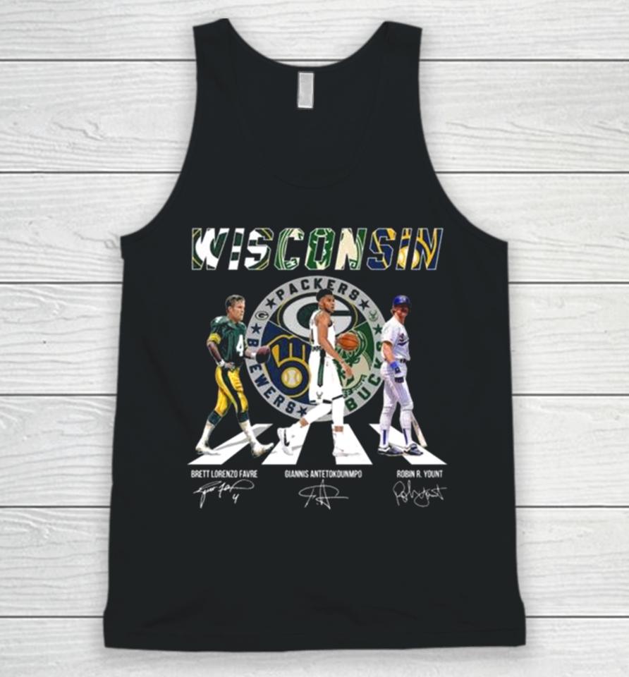 Wisconsin Sports Abbey Road Brett Lorenzo Favre Giannis Antetokounmpo And Robin R Yount Signatures Unisex Tank Top