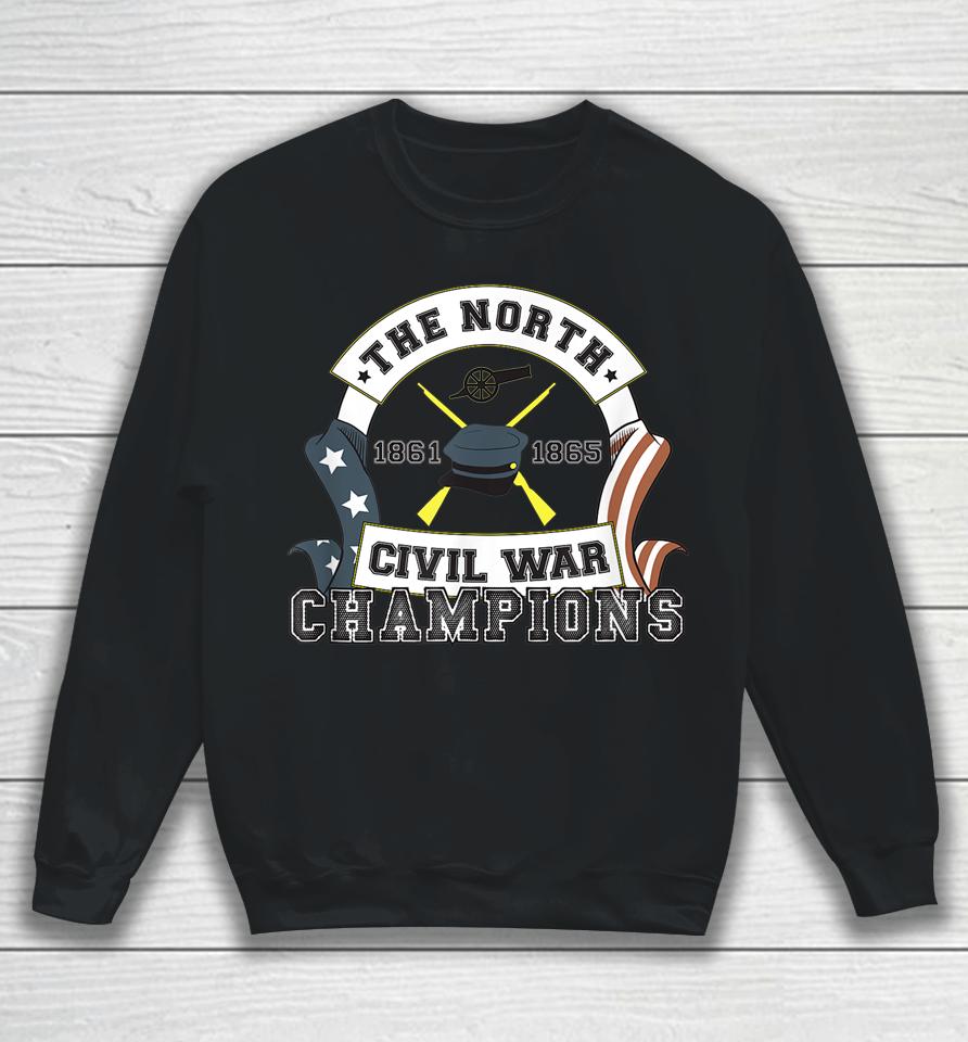 Wishfulfillingc And Stonekettle The North 1861 1863 Civil War Champions Sweatshirt