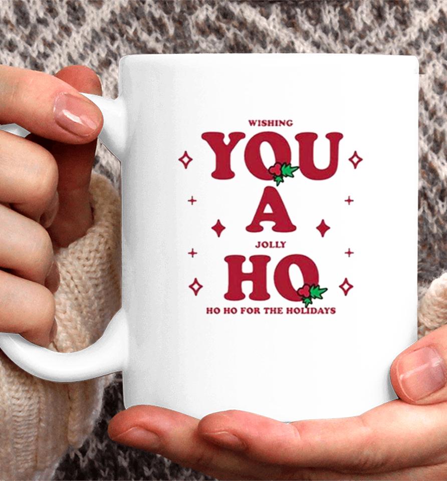 Wishing You A Jolly Ho Coffee Mug