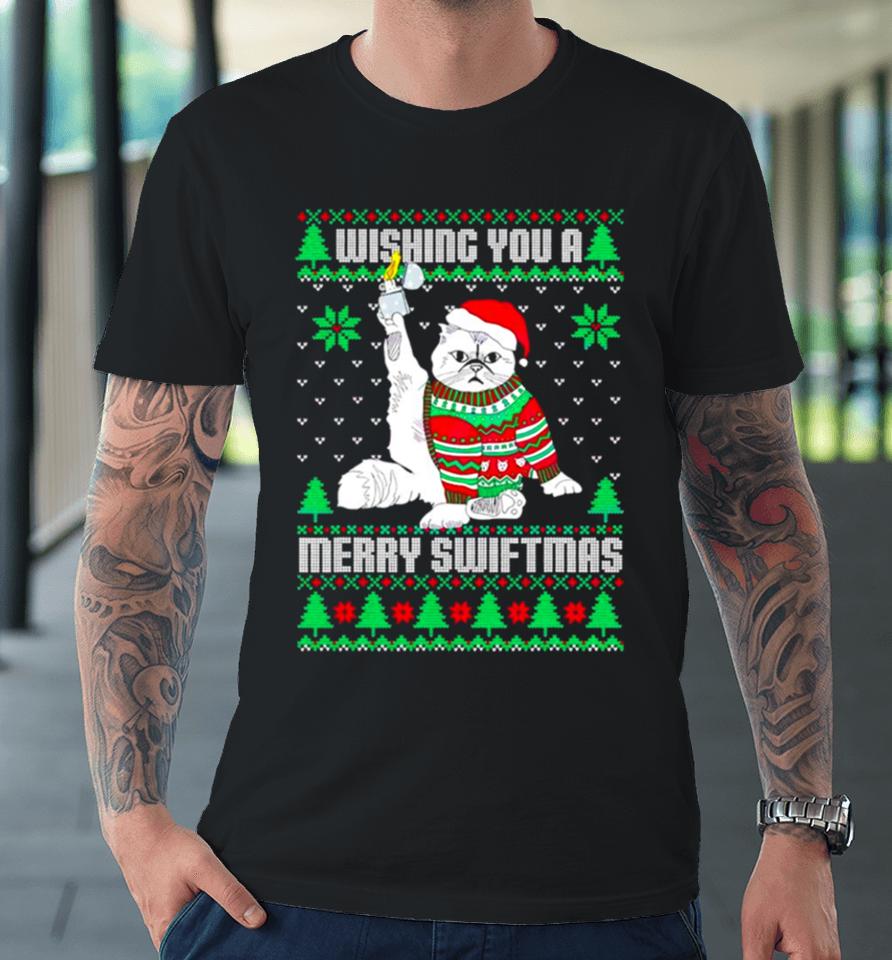 Wishing You A Merry Swiftmas Ugly Christmas Premium T-Shirt