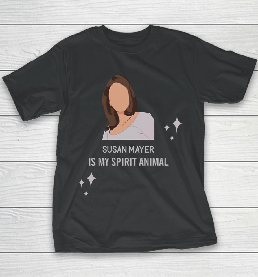 Wisteriawomen Susan Mayer Is My Spirit Animal Youth T-Shirt