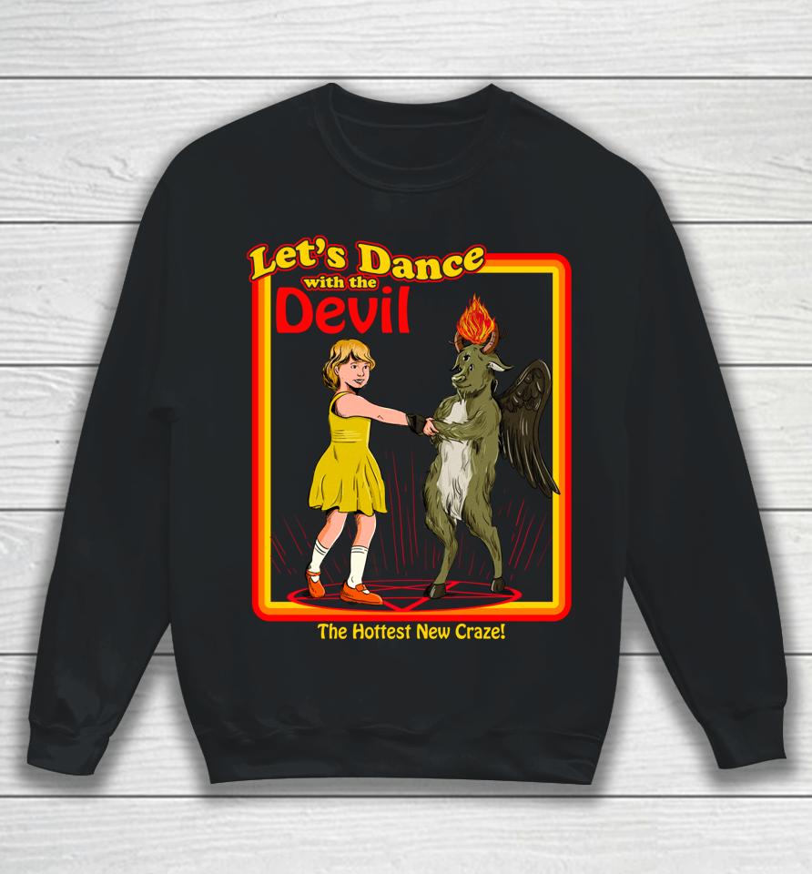 Witchcraft Let's Dance With The Devil Baphomet Satanic Funny Sweatshirt