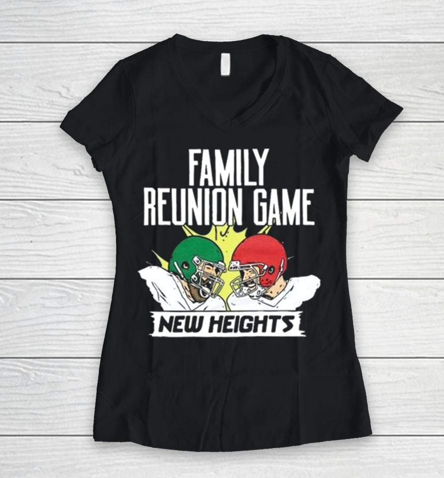 With Jason Vs Travis Kelce Family Reunion Game New Heights Women V-Neck T-Shirt