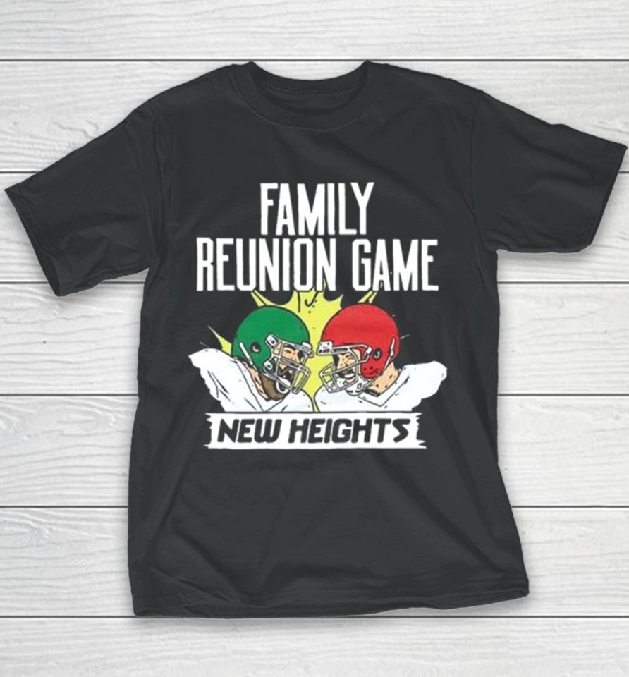 With Jason Vs Travis Kelce Family Reunion Game New Heights Youth T-Shirt