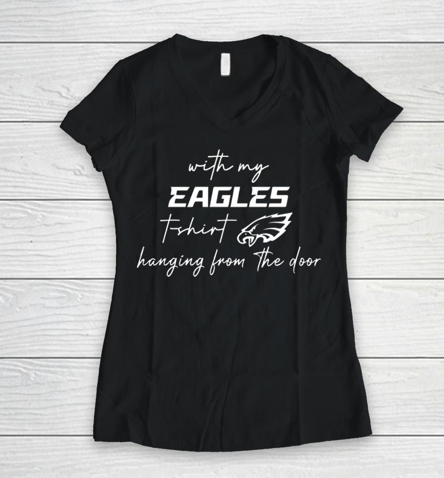 With My Eagles T Shirt Hanging From The Door Women V-Neck T-Shirt