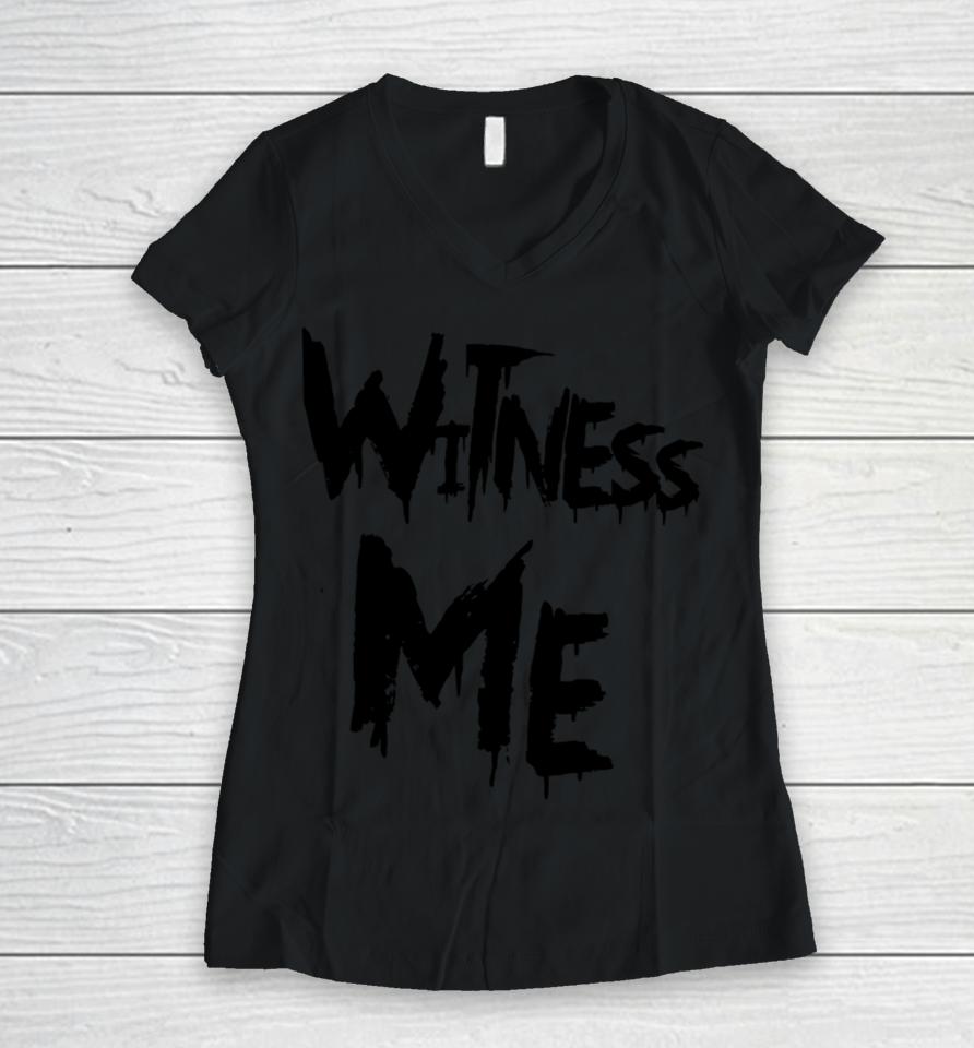 Witness Me Women V-Neck T-Shirt