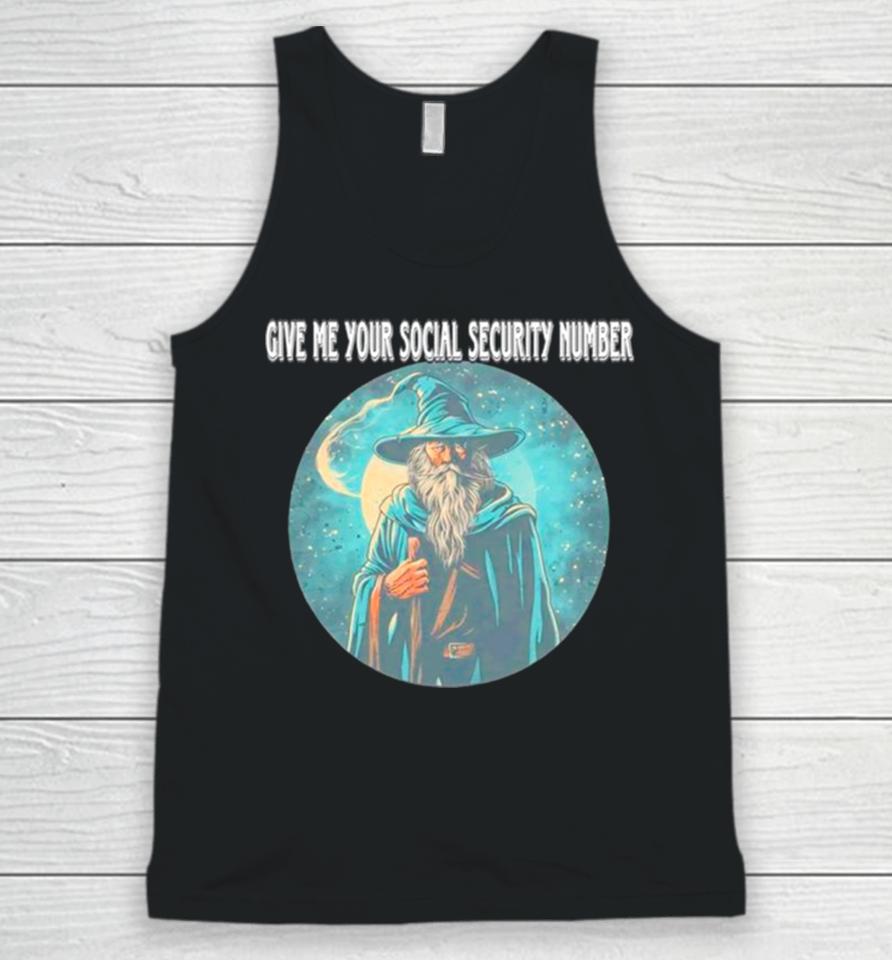 Wizard Give Me Your Social Security Number Unisex Tank Top