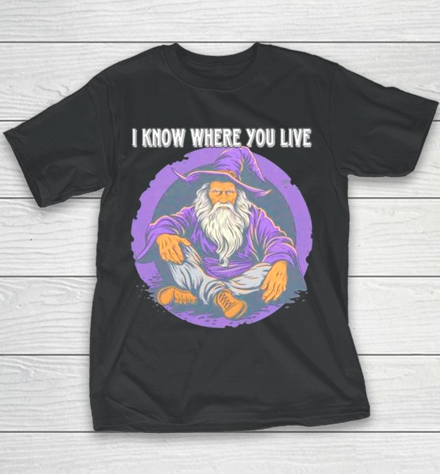 Wizard I Know Where You Live Youth T-Shirt