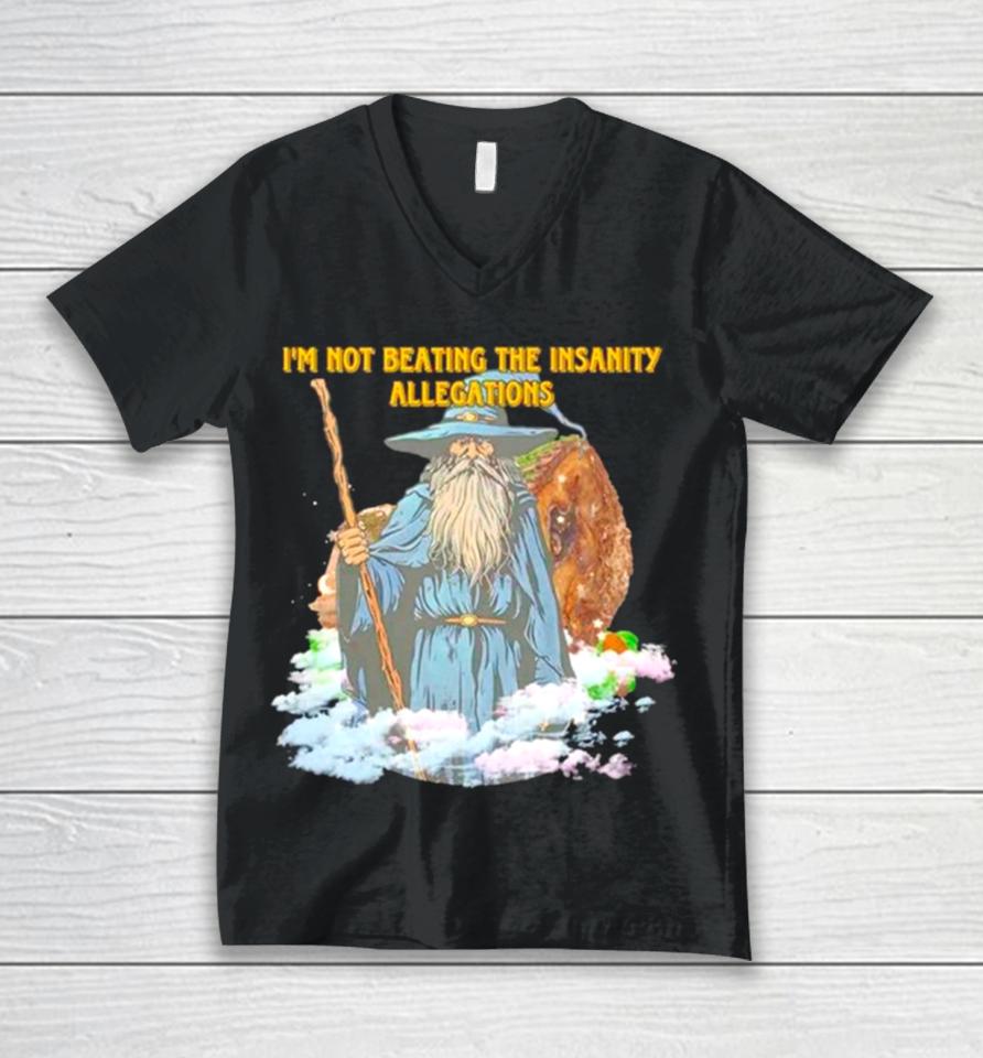 Wizard I’m Not Beating The Insanity Allegations Unisex V-Neck T-Shirt