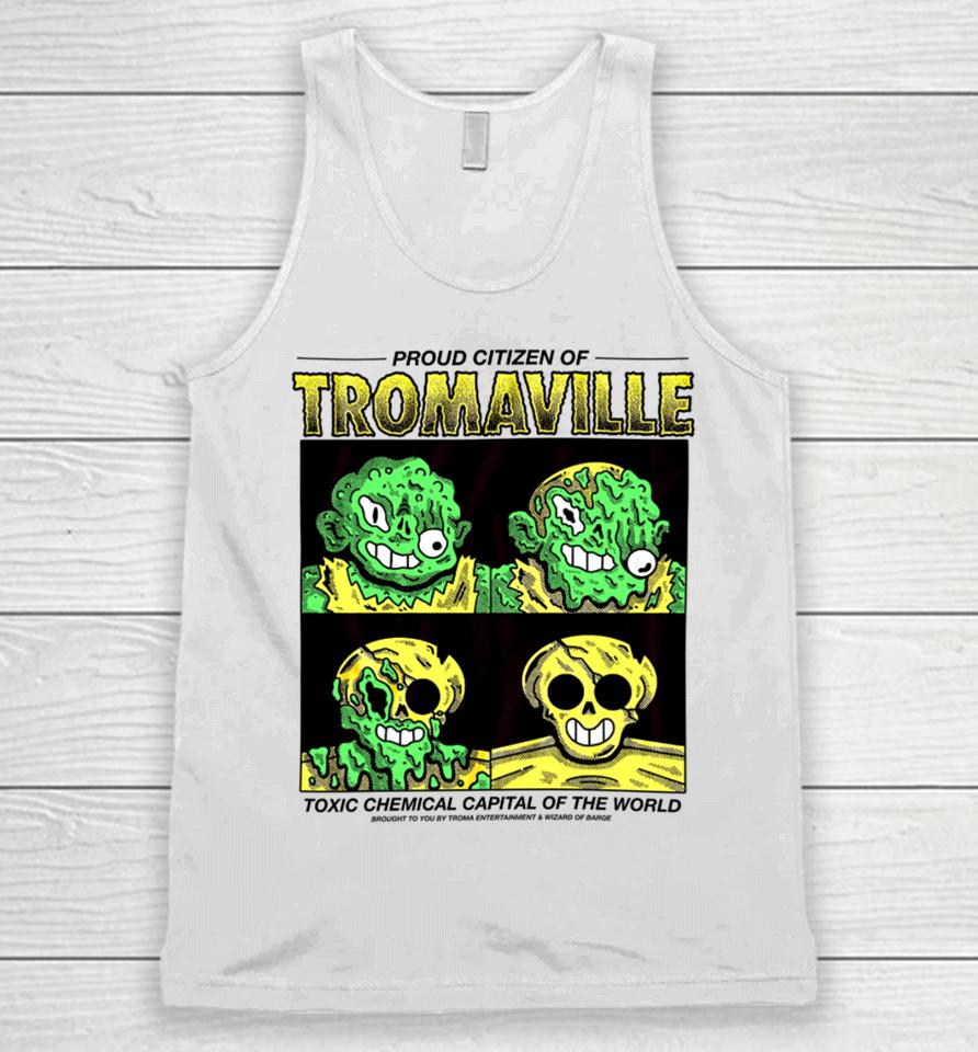 Wizard Of Barge Proud Citizen Of Tromaville Toxic Chemical Capital Of The World Unisex Tank Top