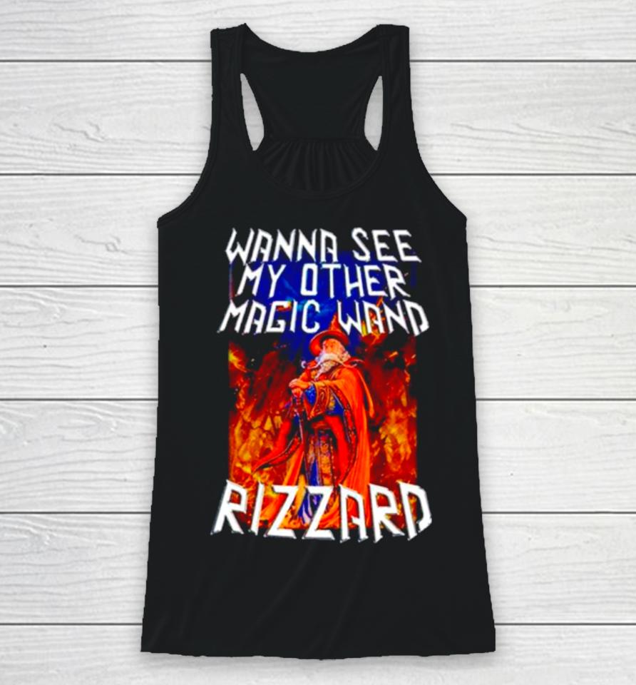 Wizard Wanna See My Other Magic Wand Rizzard Racerback Tank
