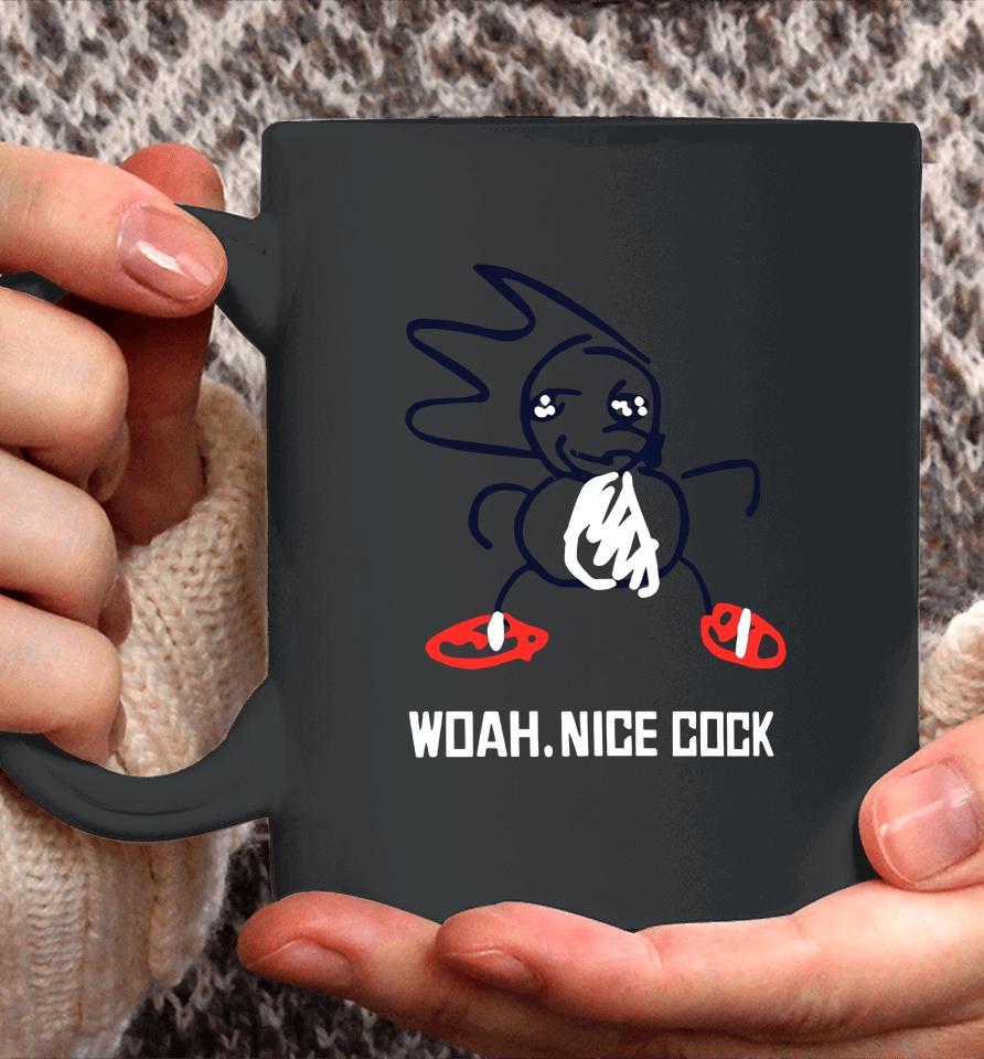 Woah Nice Cock Coffee Mug
