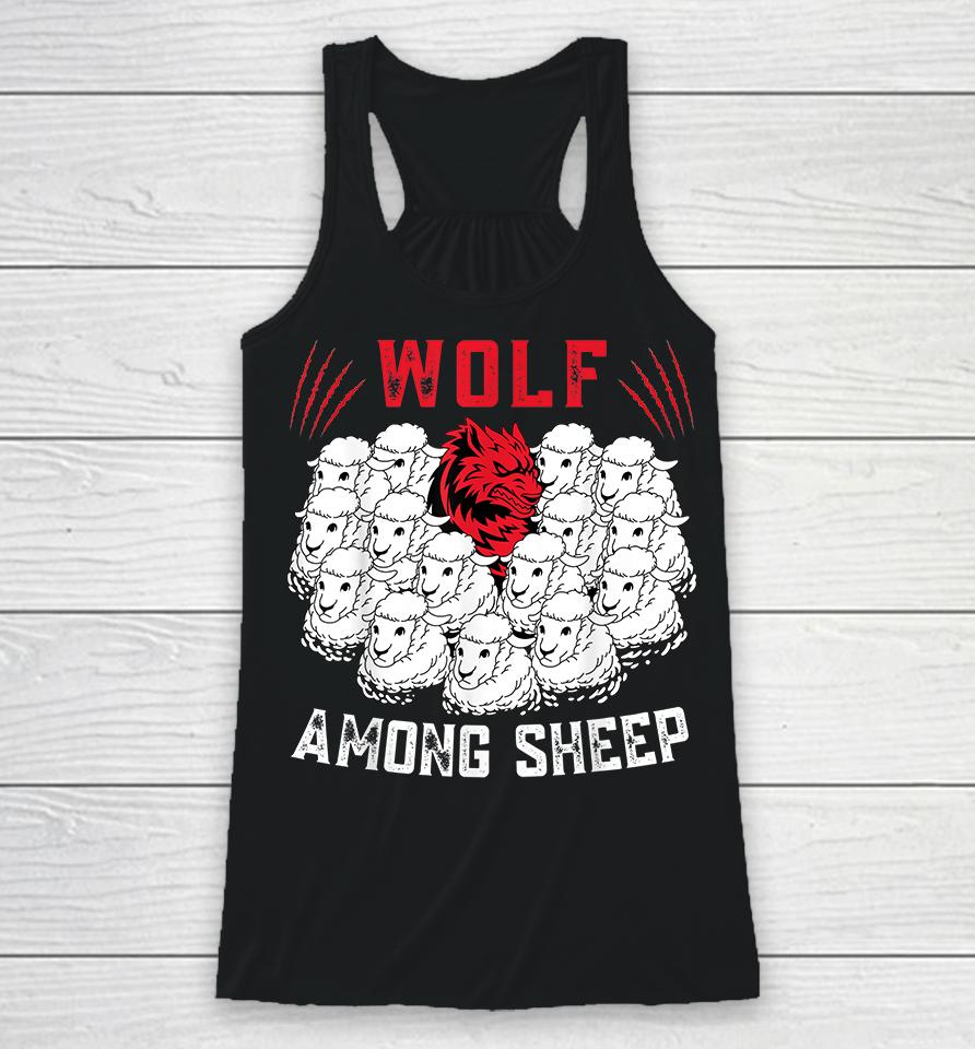 Wolf Among Sheep I'm Not One Of The Sheep Patriotic Racerback Tank