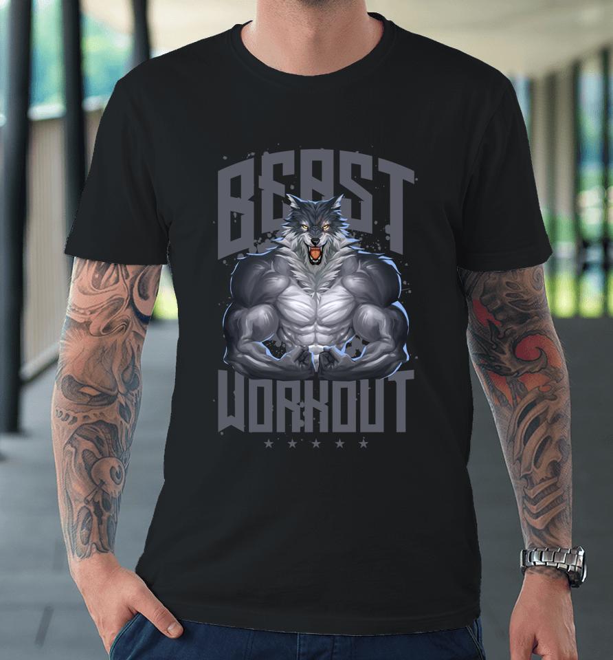 Wolf Workout Beast Gym Fitness Bodybuilding Muscles Premium T-Shirt