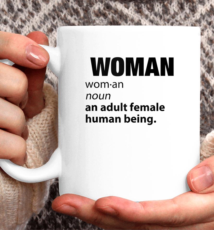 Woman Definition Noun An Adult Human Female Graphic Coffee Mug