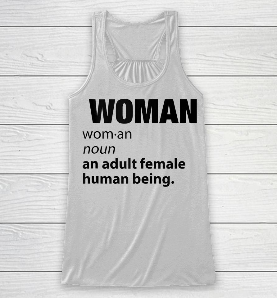 Woman Definition Noun An Adult Human Female Graphic Racerback Tank