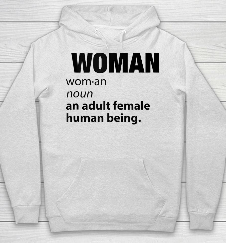 Woman Definition Noun An Adult Human Female Graphic Hoodie