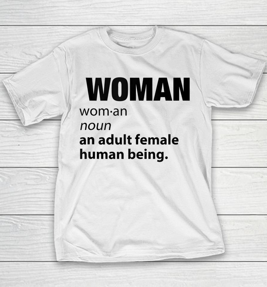 Woman Definition Noun An Adult Human Female Graphic Youth T-Shirt