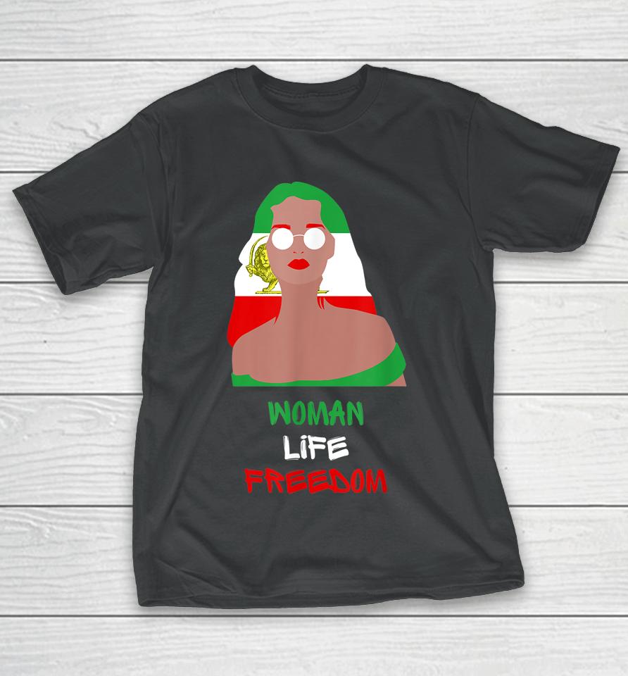 Woman Life Freedom For Iran Shirt For The Women Of Persia T-Shirt