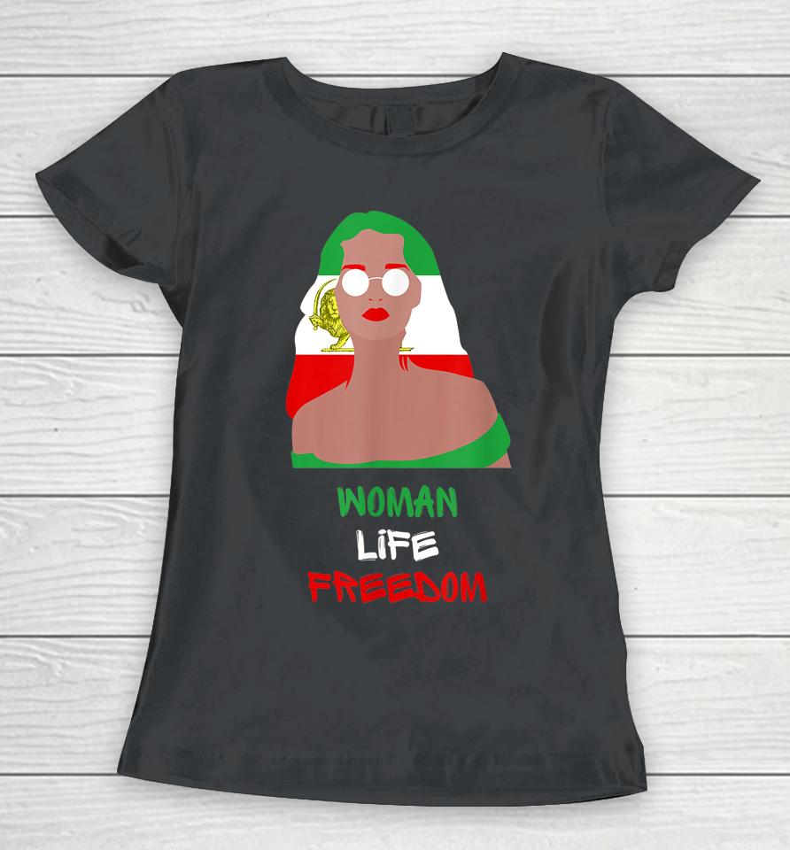 Woman Life Freedom For Iran Shirt For The Women Of Persia Women T-Shirt