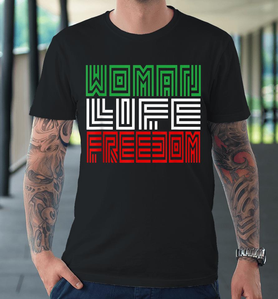Woman Life Freedom Iran Zan Zendegi Azadi Persian Iranian Premium T-Shirt