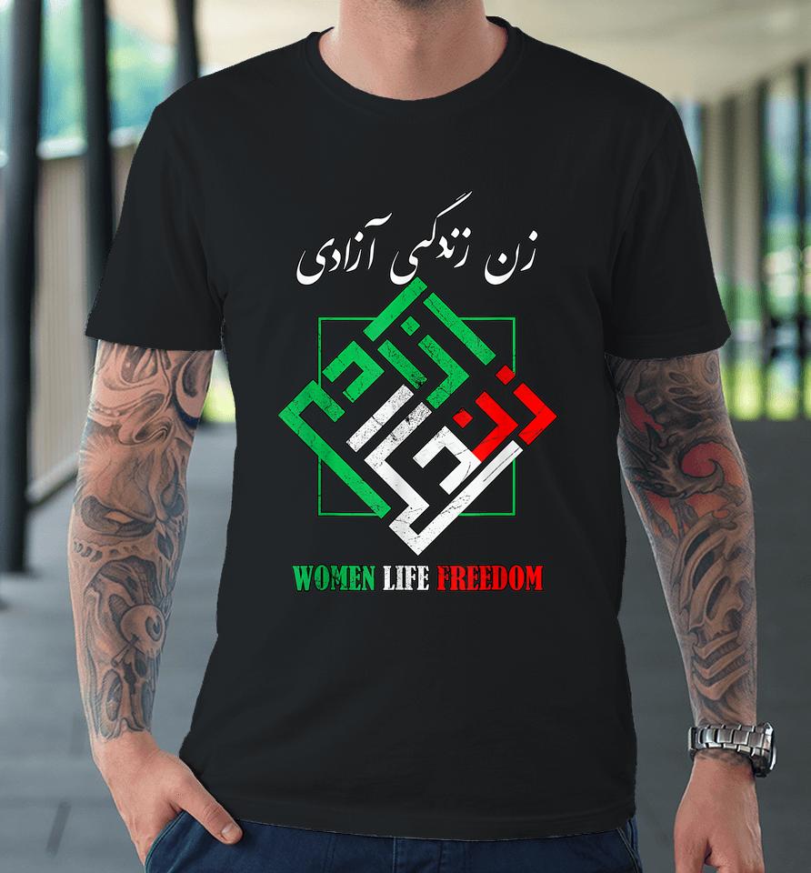 Woman Life Freedom Zan Zendegi Azadi Persian Style Premium T-Shirt