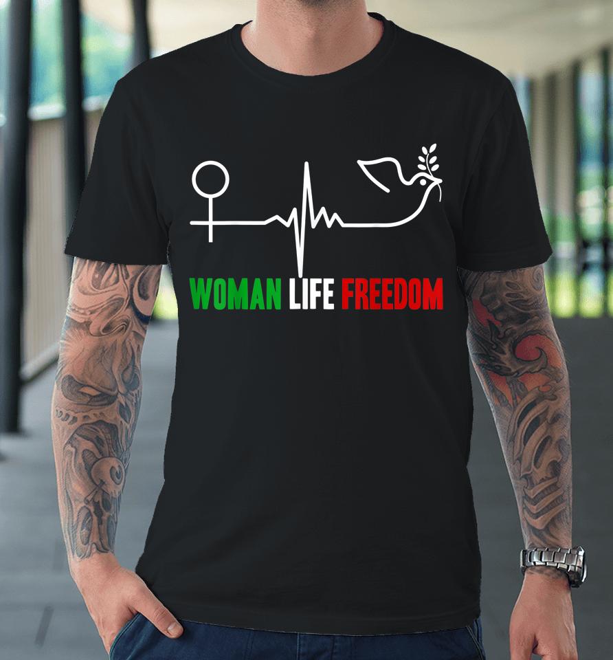 Woman Life Freedom Zan Zendegi Azadi Women Life Freedom Premium T-Shirt