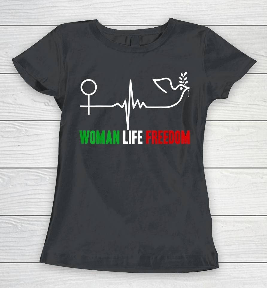 Woman Life Freedom Zan Zendegi Azadi Women Life Freedom Women T-Shirt