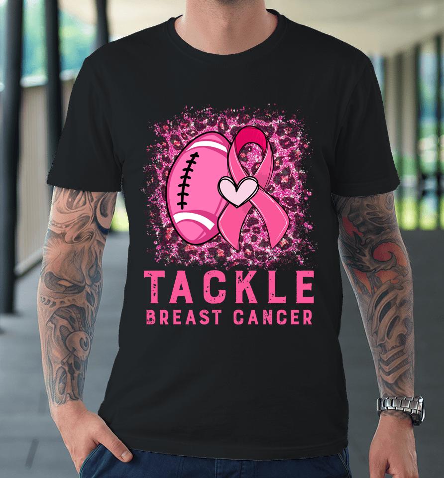 Woman Tackle Football Pink Ribbon Breast Cancer Awareness Premium T-Shirt
