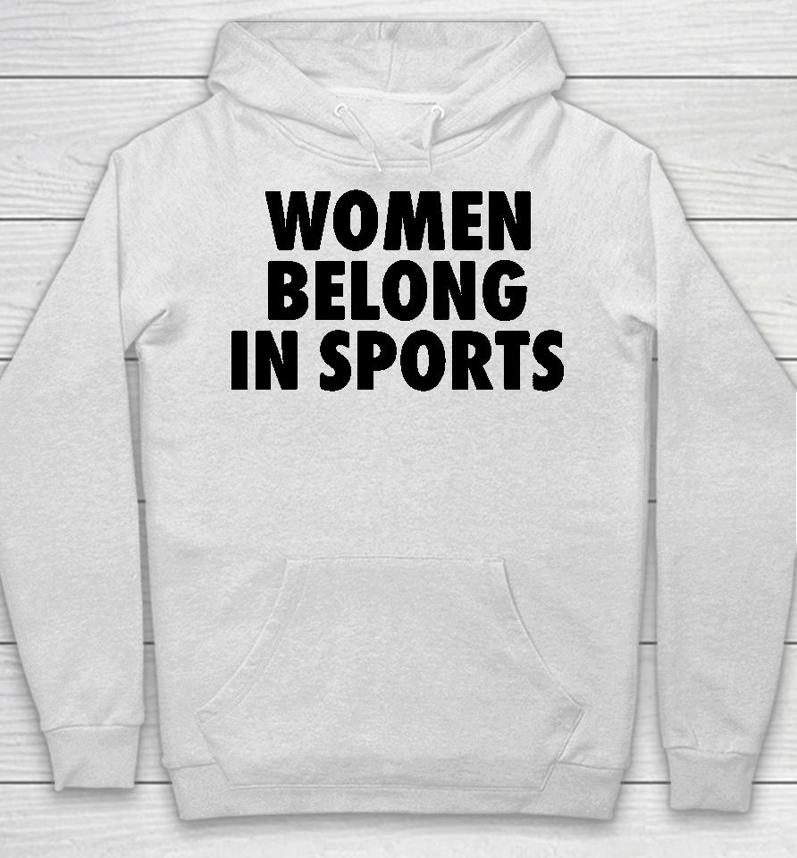 Women Belong In Sports Hoodie