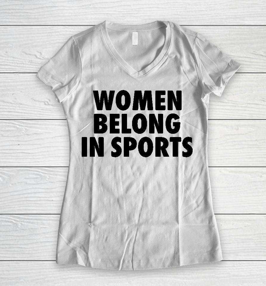 Women Belong In Sports Women V-Neck T-Shirt
