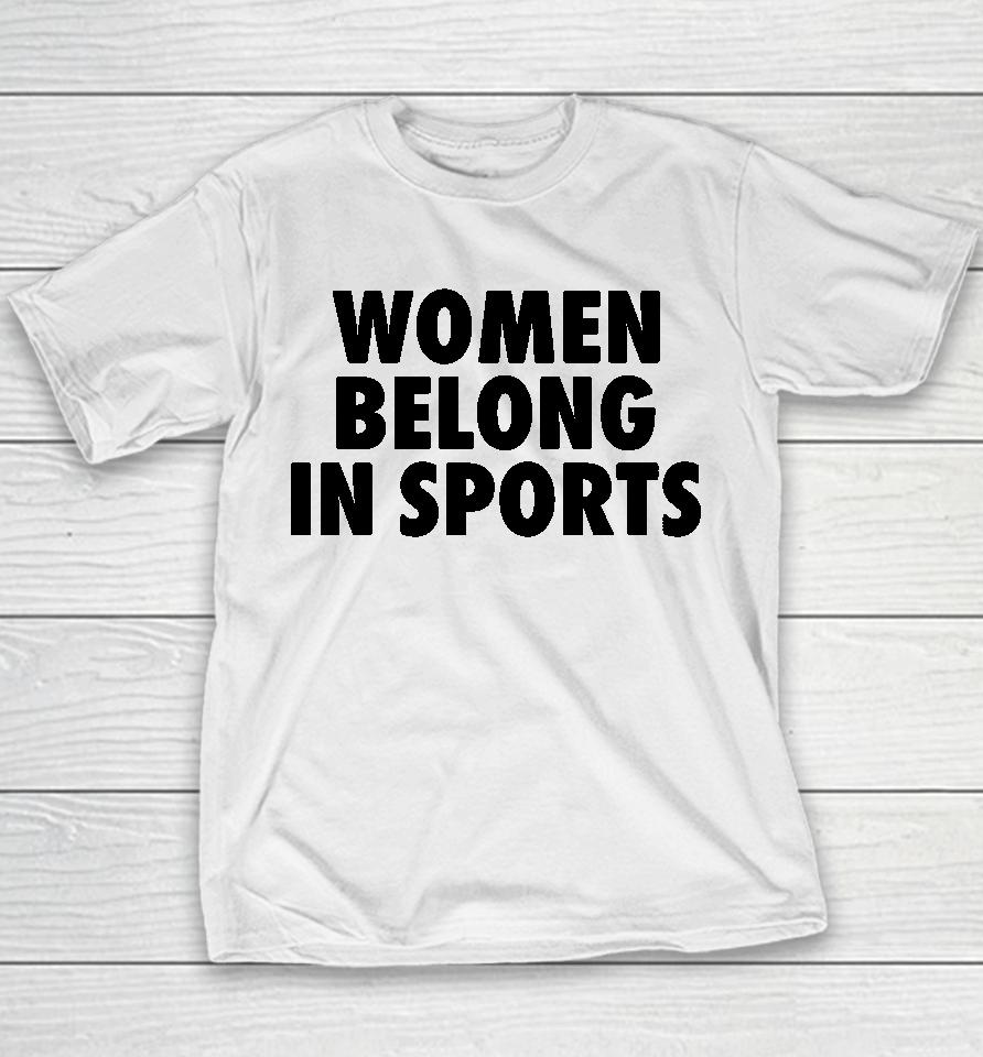 Women Belong In Sports Youth T-Shirt