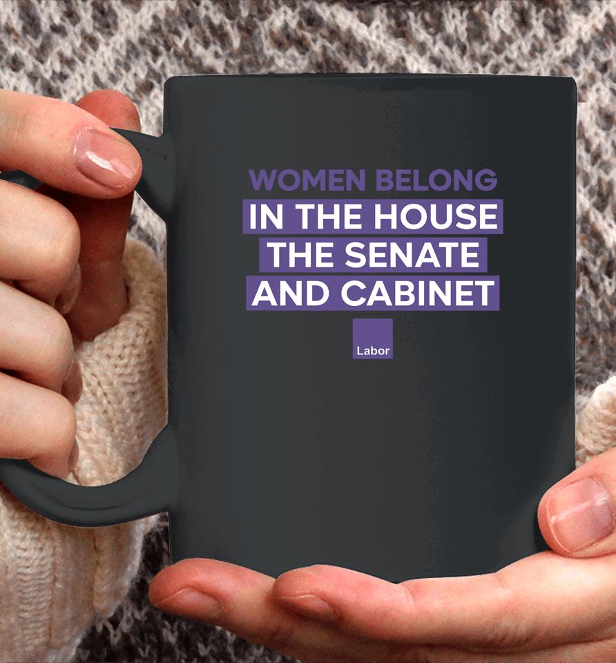 Women Belong In The House The Senate And Cabinet Coffee Mug