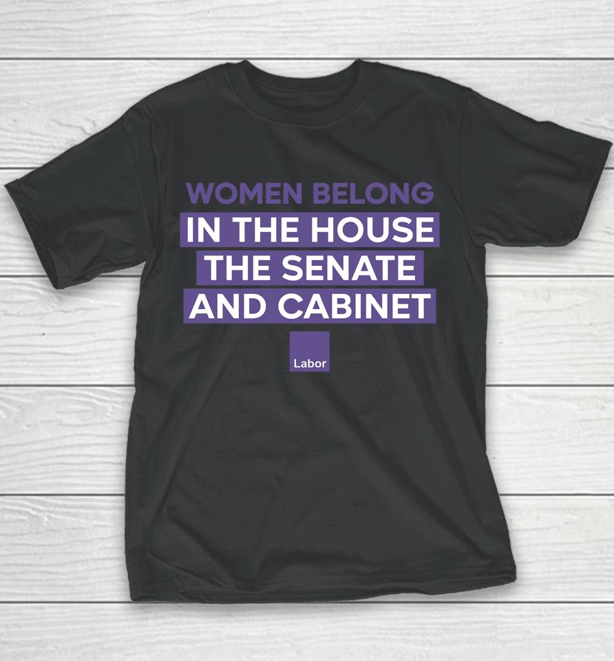 Women Belong In The House The Senate And Cabinet Youth T-Shirt