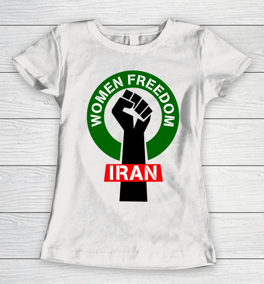 Women Freedom Iran Women T-Shirt