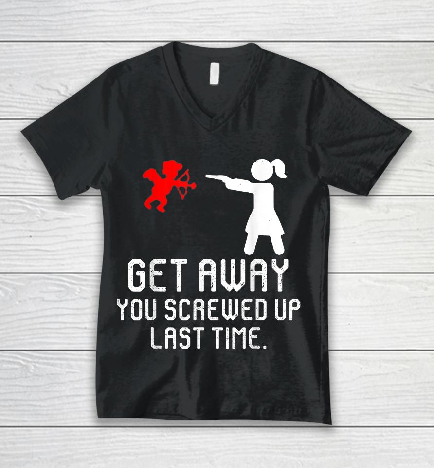Women Get Away Cupid Girl Funny Anti Valentines Day Gift Unisex V-Neck T-Shirt