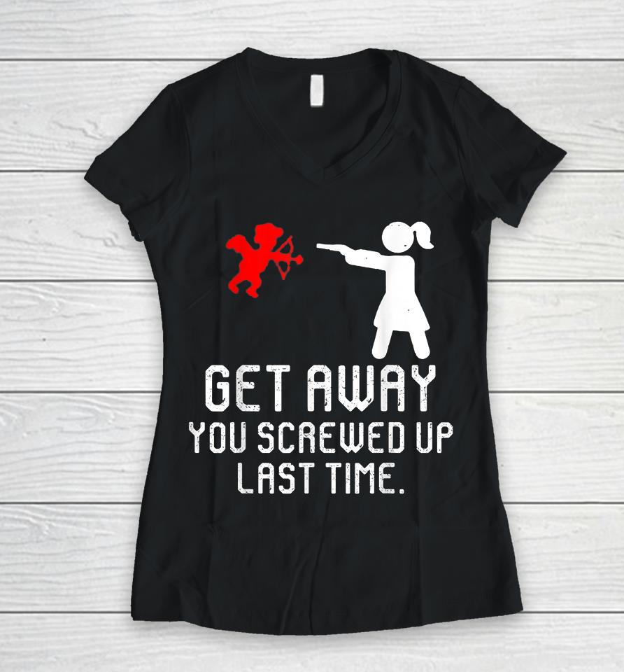 Women Get Away Cupid Girl Funny Anti Valentines Day Gift Women V-Neck T-Shirt