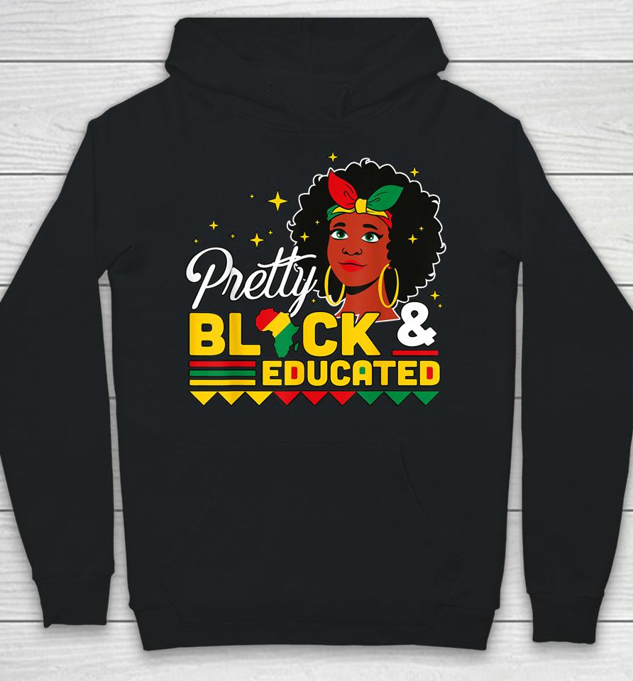 Women Gift Pretty Black And Educated Black African American Hoodie