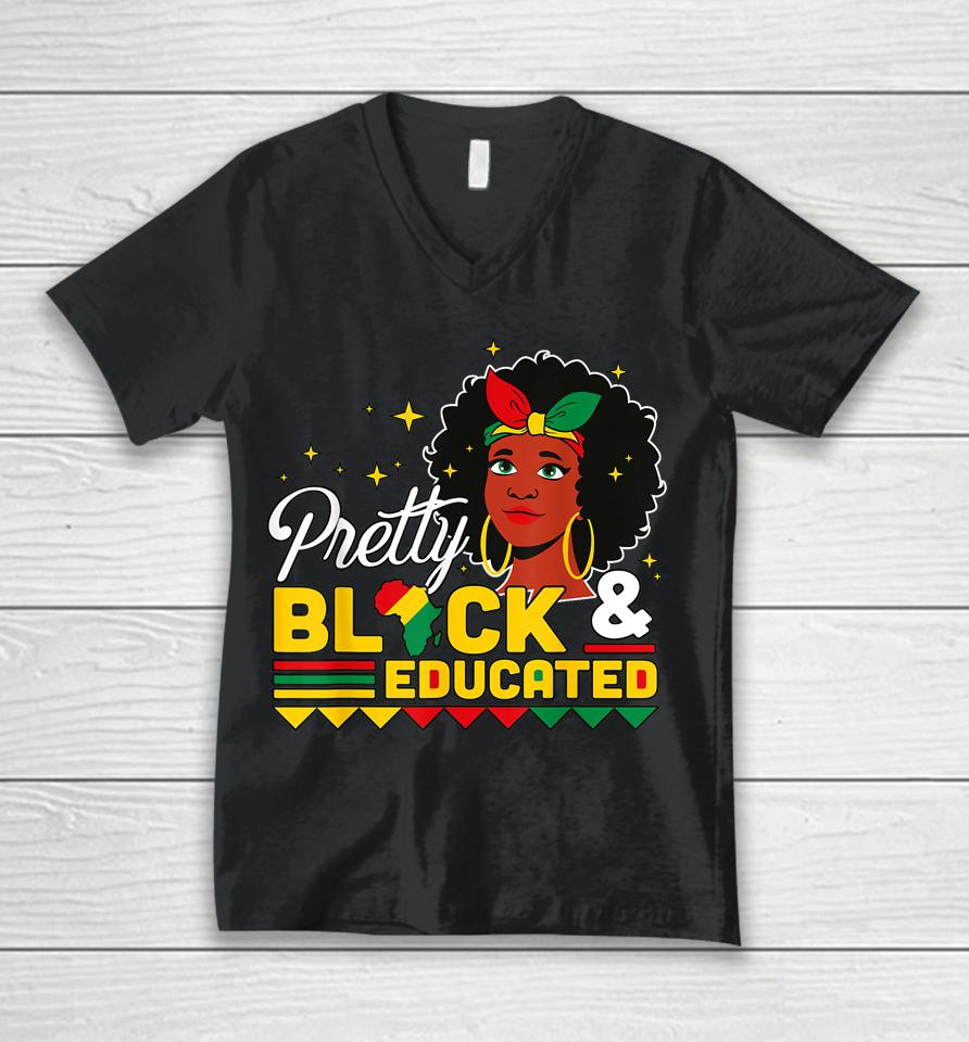 Women Gift Pretty Black And Educated Black African American Unisex V-Neck T-Shirt