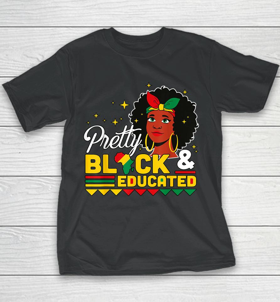 Women Gift Pretty Black And Educated Black African American Youth T-Shirt