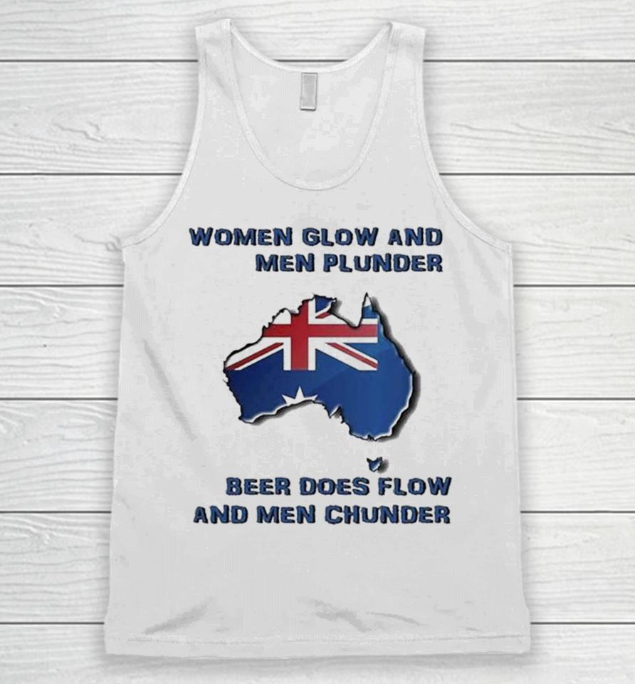 Women Glow And Men Plunder Beer Does Flow And Men Chunder Unisex Tank Top