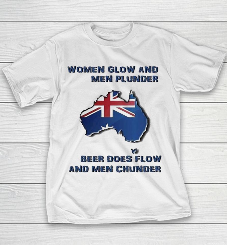 Women Glow And Men Plunder Beer Does Flow And Men Chunder Youth T-Shirt