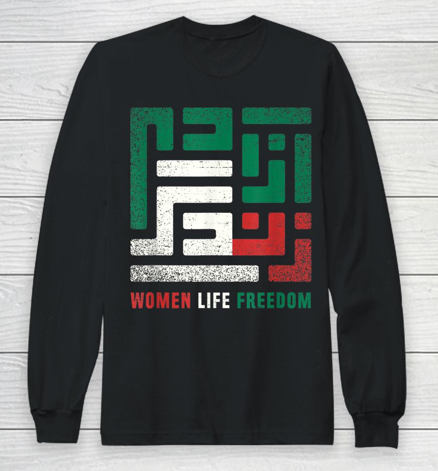 Women Life Freedom Free Iran Long Sleeve T-Shirt