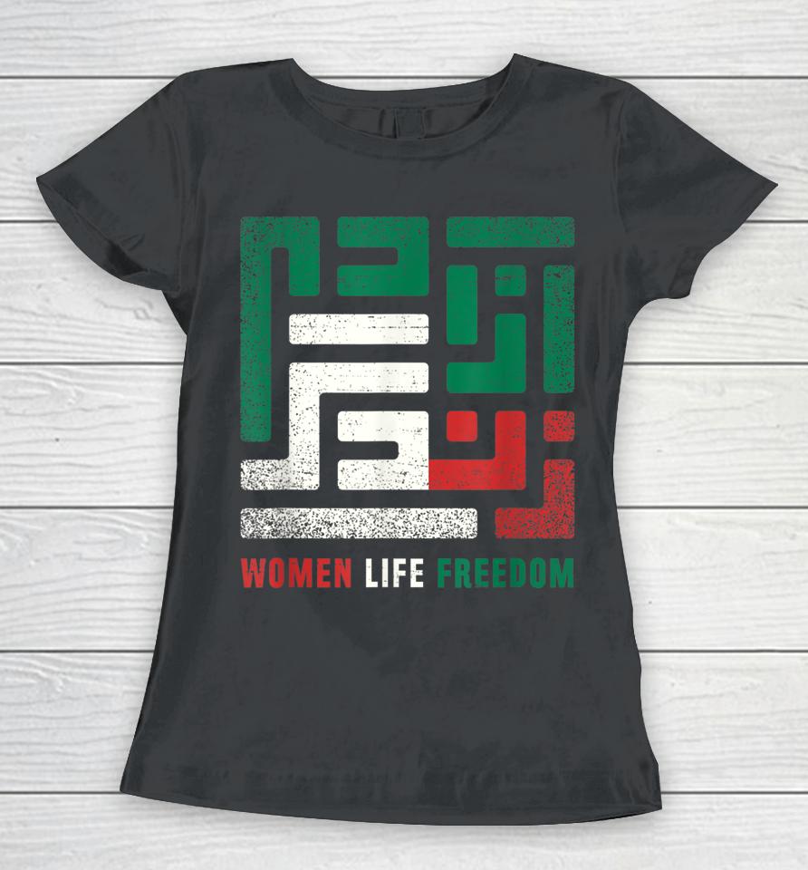 Women Life Freedom Free Iran Women T-Shirt