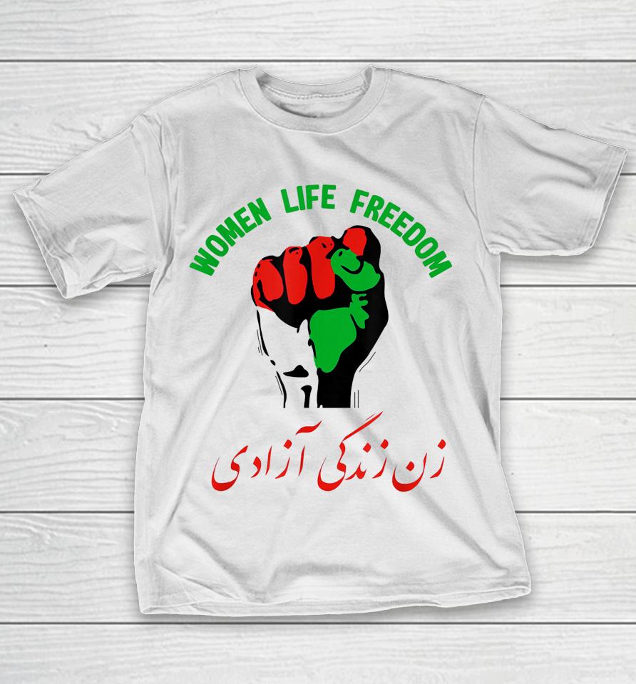 Women Life Freedom In Farsi Iran Zan Zendegi Azadi T-Shirt
