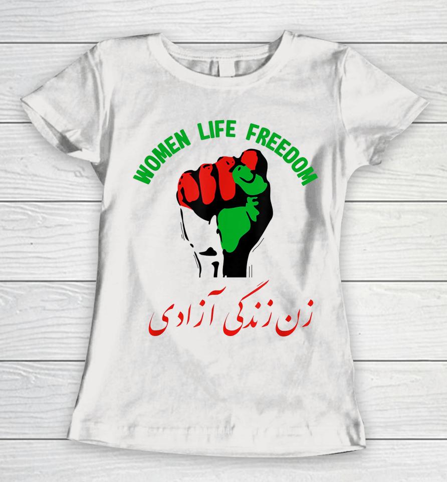 Women Life Freedom In Farsi Iran Zan Zendegi Azadi Women T-Shirt