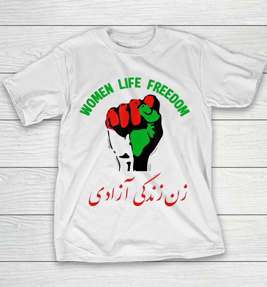 Women Life Freedom In Farsi Iran Zan Zendegi Azadi Youth T-Shirt